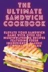 Ferdinand Ward - THE ULTIMATE SANDWICH COOKBOOK