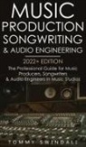 Tommy Swindali - Music Production, Songwriting & Audio Engineering, 2022+ Edition