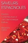 Alejandro Garcia - Saveurs Espagnoles