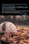 Chester Madison - The Winning Formulas of Football
