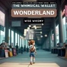 Wise Whimsy - The Whimsical Wallet Wonderland