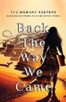 The Memory Keepers - Back The Way We Came