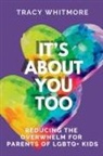 Tracy L Whitmore - It's About You Too