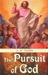 A. W. Tozer - The Pursuit of God