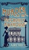 C. J. Archer - Murder at the Piccadilly Playhouse