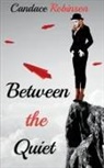 Candace Robinson - Between the Quiet