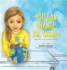 Kaylee Stavlas - You can Change the World