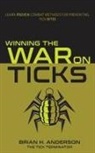 Brian H. Anderson - Winning the War on Ticks