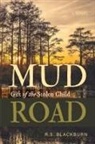 R. S. Blackburn, Jennifer Borel - Mud Road
