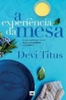 Devi Titus - A experiência da mesa