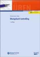 Christoph Mayr, Ulrich Schwarzmaier - Übungsbuch Controlling