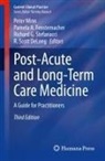Pamela A Fenstemacher, R. Scott DeLong, Pamela A. Fenstemacher, Richard G Stefanacci et al, Richard G. Stefanacci, Peter Winn - Post-Acute and Long-Term Care Medicine