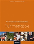 Susanne Schaller, Christel Trimborn, Gabriele Bender - Eine kulinarische Entdeckungsreise Ruhrmetropole