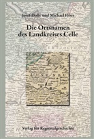 Josef Dolle, Michael Flöer, Josef Dolle, Flöer, Michael Flöer - Niedersächsisches Ortsnamenbuch - 14: Niedersächsisches Ortsnamenbuch / Die Ortsnamen des Landkreises Celle