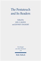 Joel S. Baden, Joel S Baden, Stackert, Jeffrey Stackert - The Pentateuch and Its Readers