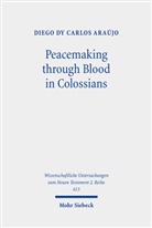 Diego dy Carlos Araújo - Peacemaking through Blood in Colossians