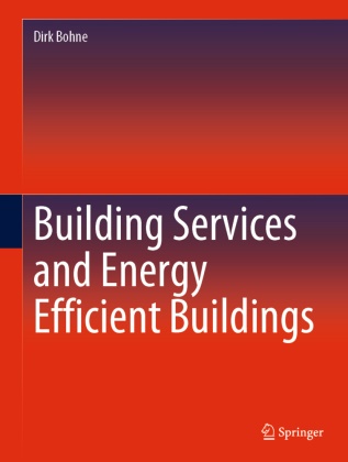 Dirk Bohne - Building Services and Energy Efficient Buildings