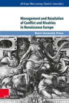 David A Lines, Jill Kraye, Marc Laureys, David A. Lines - Management and Resolution of Conflict and Rivalries in Renaissance Europe