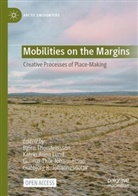 Katrín Anna Lund, Guðbjörg R. Jóhannesdóttir, Gunnar Thór Jóhannesson, Katrín Anna Lund, Guðbjörg R Jóhannesdóttir, Thór Jóhannesson et al... - Mobilities on the Margins