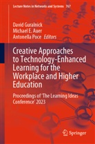 Michael E. Auer, Michael E Auer, David Guralnick, Antonella Poce - Creative Approaches to Technology-Enhanced Learning for the Workplace and Higher Education