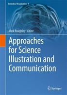 Mark Roughley - Approaches for Science Illustration and Communication