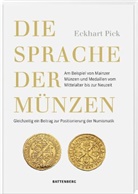 Eckhart Pick - Die Sprache der Münzen