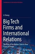 Li Sheng - Big Tech Firms and International Relations