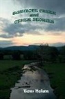 Tom Nolan - Wishbone Creek and Other Stories