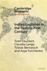 Tobias Bernaisch, Bernaisch Tobias, Claudia Lange, Lange Claudia, Sven Leuckert, Sven (Technische Universitat Dresden) La Leuckert... - Indian Englishes in the Twenty-First Century