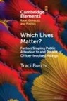Traci Burch, Traci (Northwestern University and the Amer Burch, Burch Traci - Which Lives Matter?