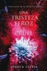 Jessica Cluess - Una tristeza feroz y cruel