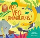 Teresa Blanch, Anna Gasol, Sigrid Martínez - Veo, veo-- ¡animaladas!