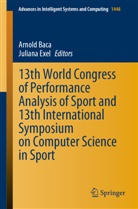 Arnold Baca, Exel, Juliana Exel - 13th World Congress of Performance Analysis of Sport and 13th International Symposium on Computer Science in Sport