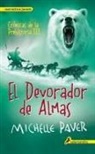 Michelle Paver - Devorador de Almas. Cronicas de La Prehistoria III