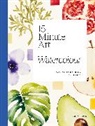 Jola Sopek - 15-minute Art Watercolour