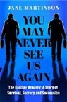 Jane Martinson - You May Never See Us Again