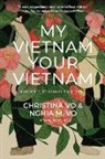 Christina Vo, Nghia M. Vo - My Vietnam, Your Vietnam