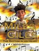 T. Benton-Parker - MILES GILES