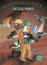 Nelson R. Elliott - Professor Copper's Tactical Primer
