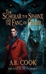 A. R. Cook - The Scholar, the Sphinx, and the Fang of Fenrir