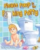 Melanie Middien - Please Poop in the Fucking Potty