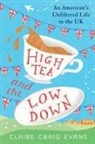 Claire Craig Evans - High Tea and the Low Down