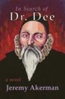 Jeremy Akerman - In Search of Dr. Dee