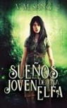 V. M. Sang - Sueños de una Joven Elfa