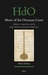Walter Feldman - Music of the Ottoman Court