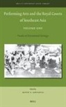 Mayco Santaella - Performing Arts and the Royal Courts of Southeast Asia, Volume One