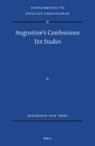 Johannes van Oort - Augustine's Confessions: Ten Studies