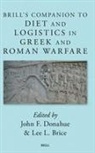 John Donahue - Brill's Companion to Diet and Logistics in Greek and Roman Warfare
