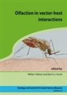 Bart G J Knols, Bart G. J. Knols, Willem Takken - Olfaction in Vector-Host Interactions
