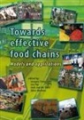 Adrie Beulens, Jan Top, Jacques Trienekens, Jack van der Vorst - Towards Effective Food Chains